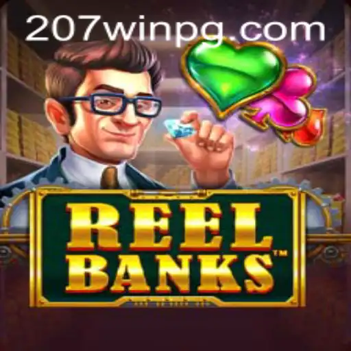 Descubra o Jogo ReelBanks e como Vencer com 207win